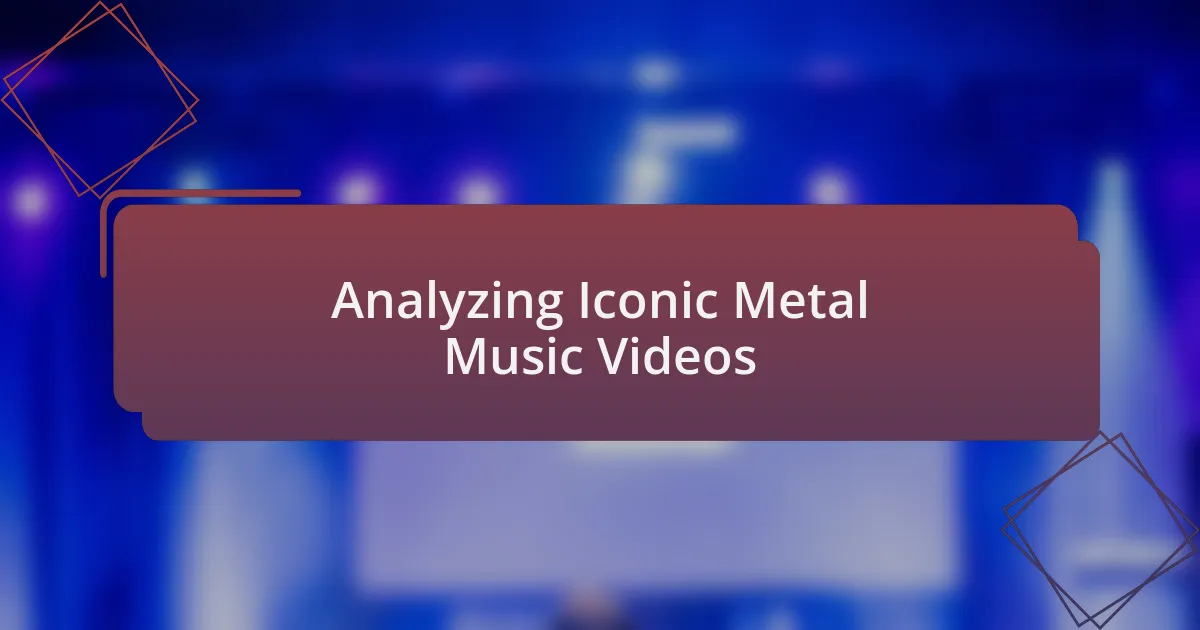 Analyzing Iconic Metal Music Videos