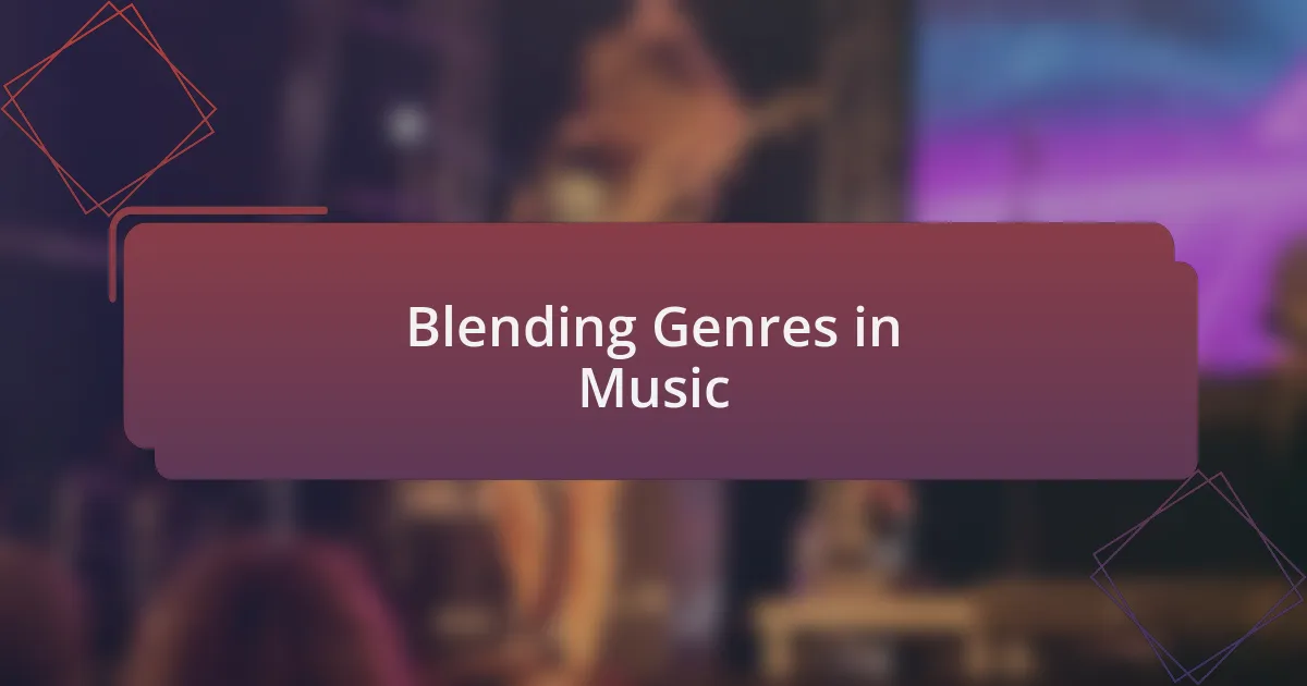 Blending Genres in Music
