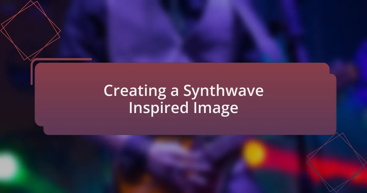 Creating a Synthwave Inspired Image