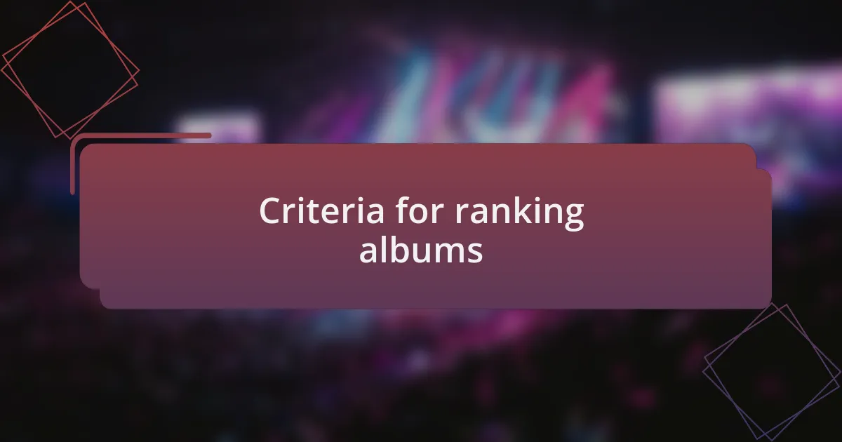 Criteria for ranking albums