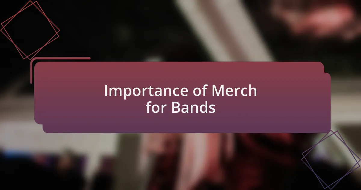 Importance of Merch for Bands