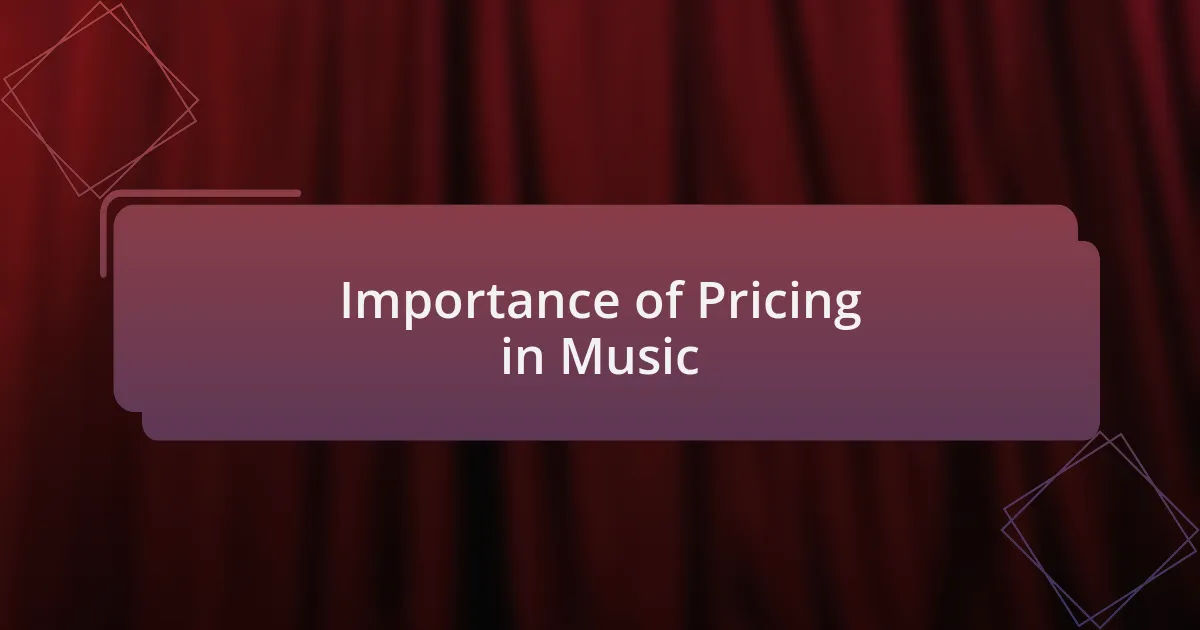 Importance of Pricing in Music