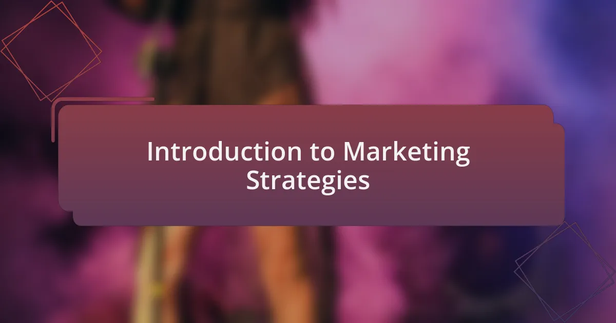 Introduction to Marketing Strategies