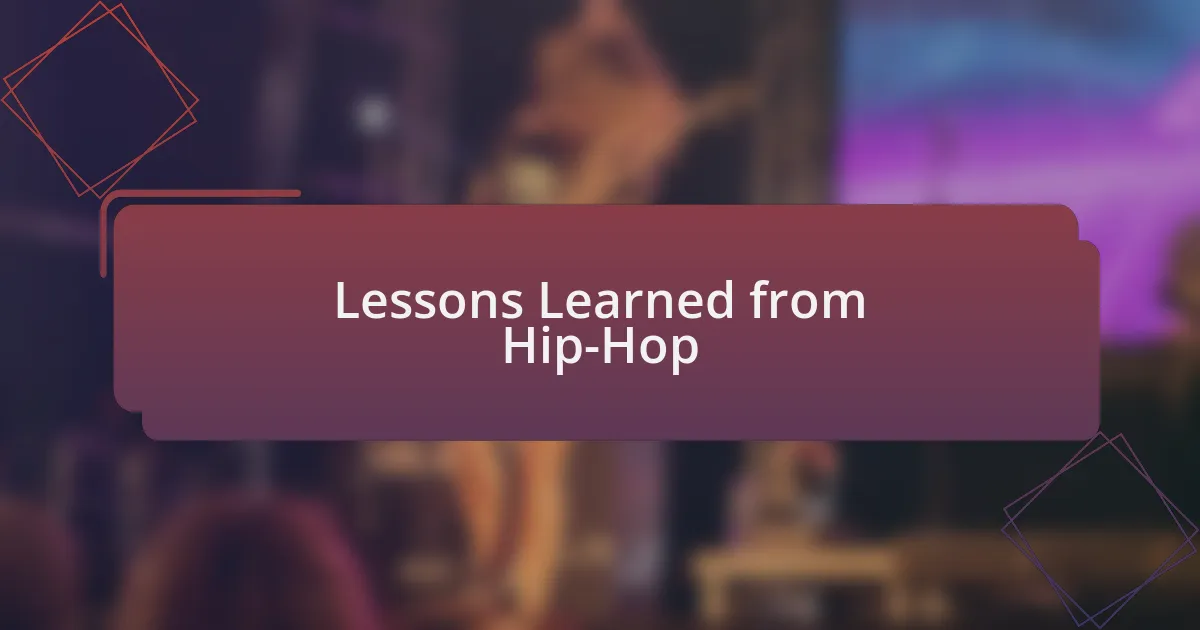 Lessons Learned from Hip-Hop