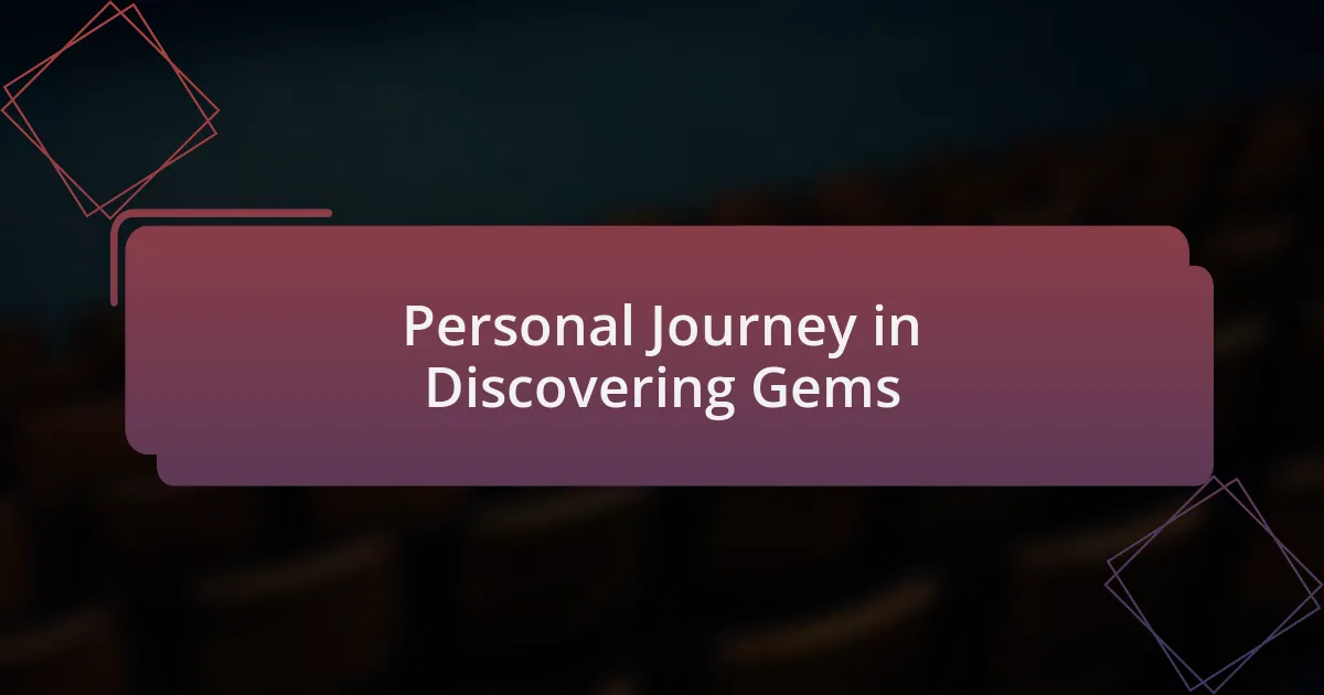 Personal Journey in Discovering Gems