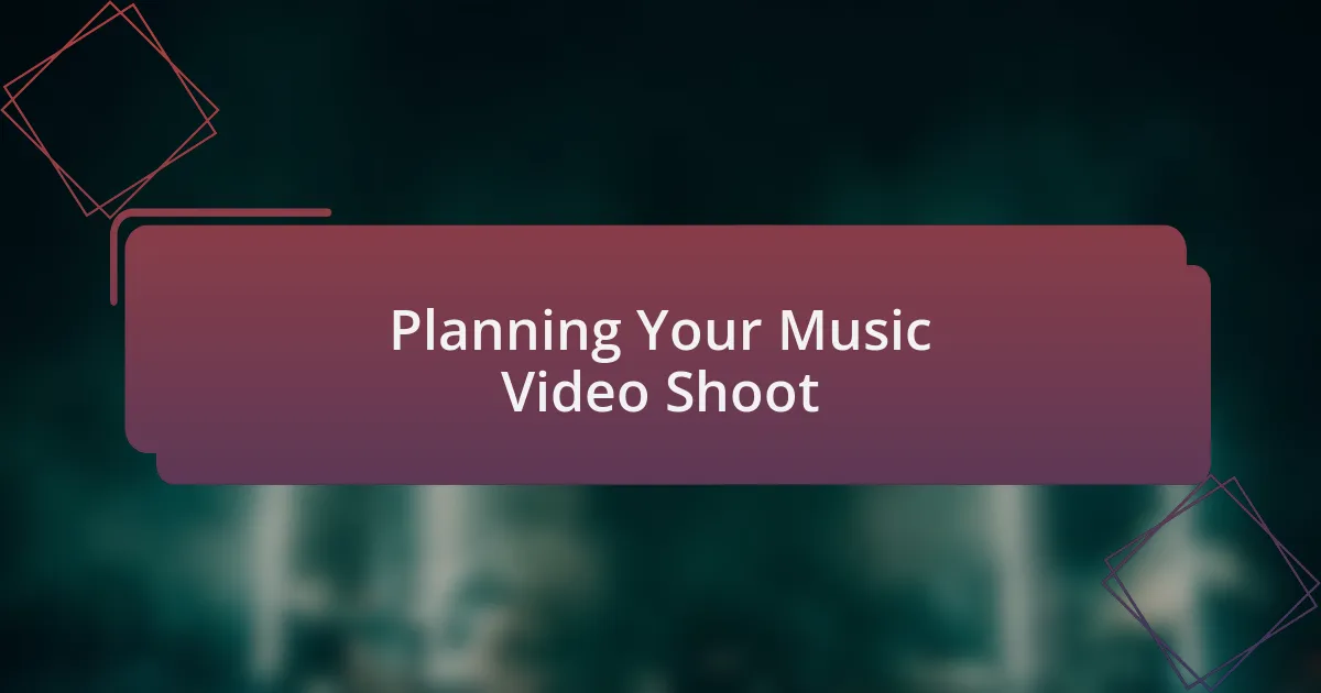 Planning Your Music Video Shoot