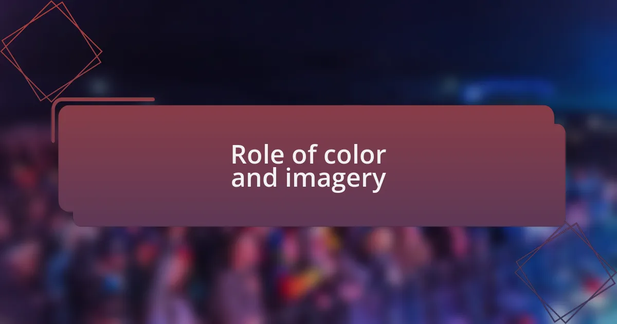 Role of color and imagery