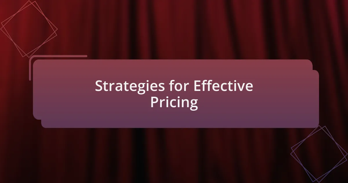 Strategies for Effective Pricing