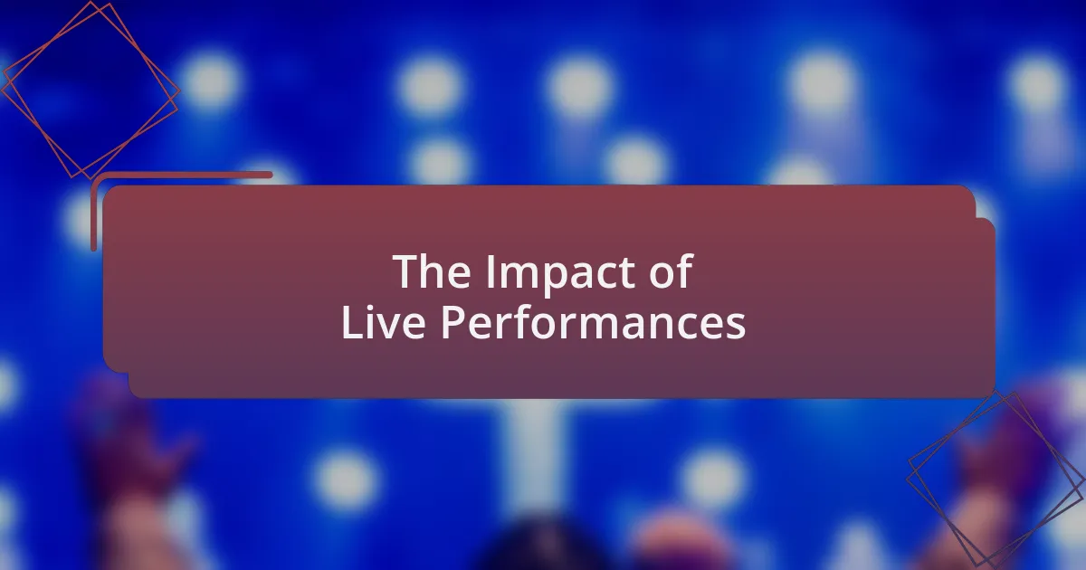 The Impact of Live Performances