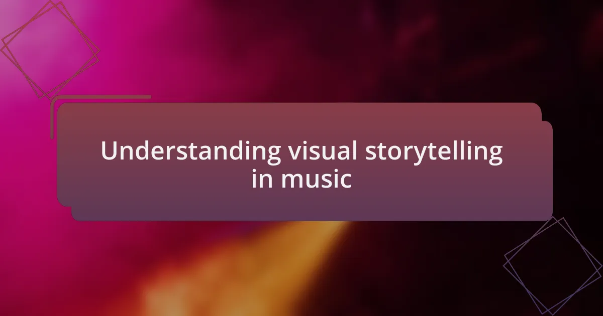 Understanding visual storytelling in music